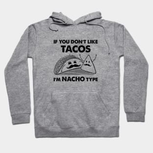 Tacos and nachos Hoodie